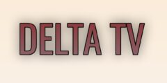 تطبيق DELTA لمشاهدة المسلسلات والأفلام بجودة عالية